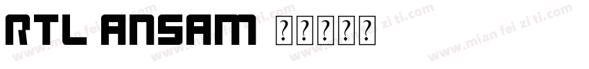 RTL ANSAM字体转换